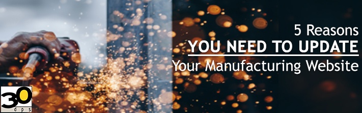 5 Reasons You Need to Update Your Manufacturing Website