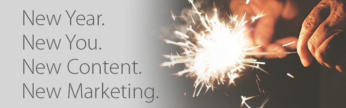 "New Year. New You.  New Content. New Marketing." Sparklers in hands