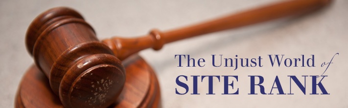 "The Unjust World of Site Rank" gavel and anvil